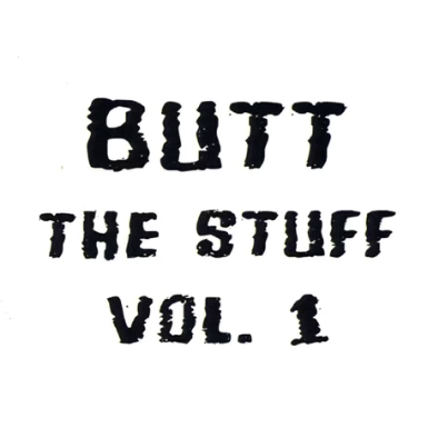 Butt the Stuff Volume 1 Album Cover